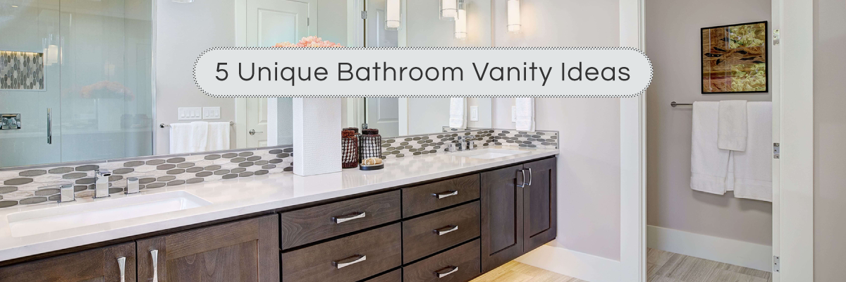 5 Unique Bathroom Vanity Ideas